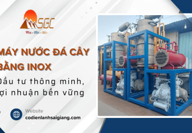 Đầu tư thông minh, lợi nhuận bền vững với máy nước đá cây inox tại Sài Giang